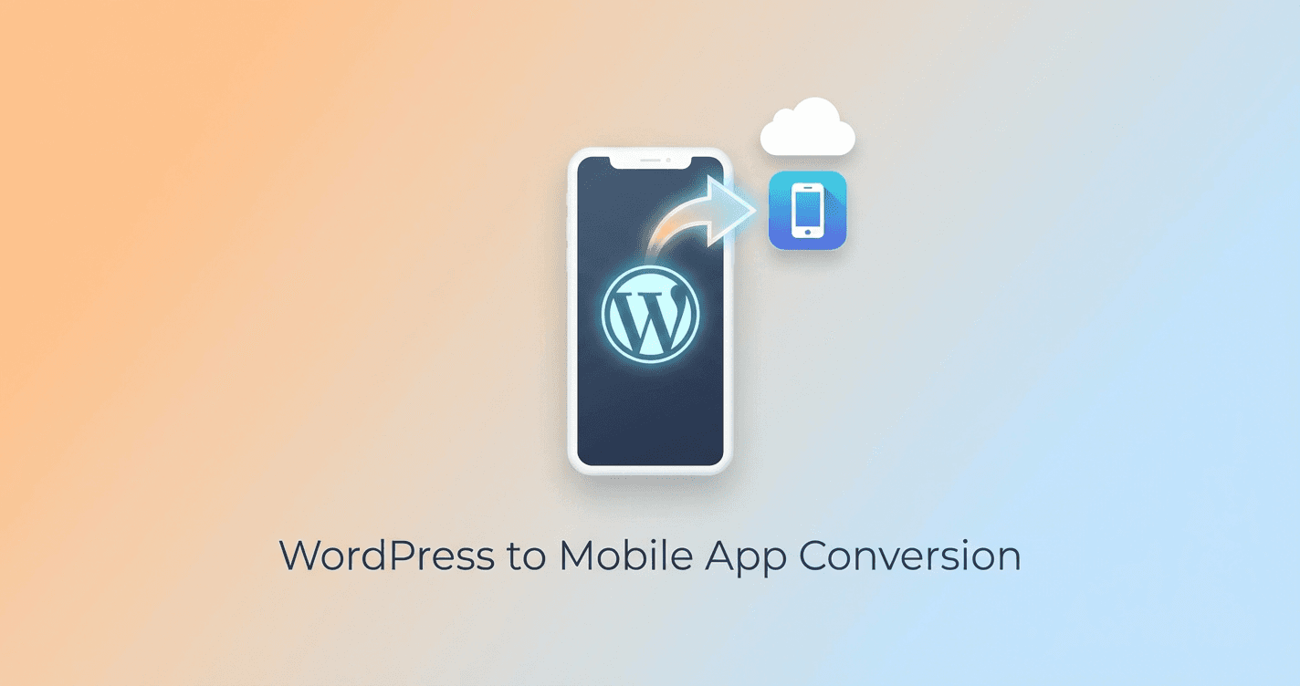 WordPress to Mobile App Conversion